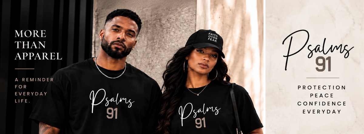 A promotional banner featuring a man and a woman wearing matching black t-shirts with 'Psalms 91' printed in white script and number. The left side of the banner has a dark background with the text 'MORE THAN APPAREL' and 'A REMINDER FOR EVERYDAY LIFE.