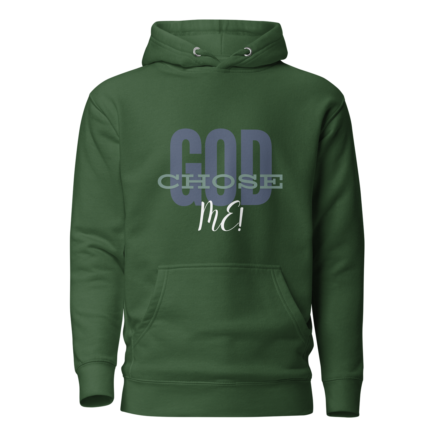 God Chose Me Hoodie
