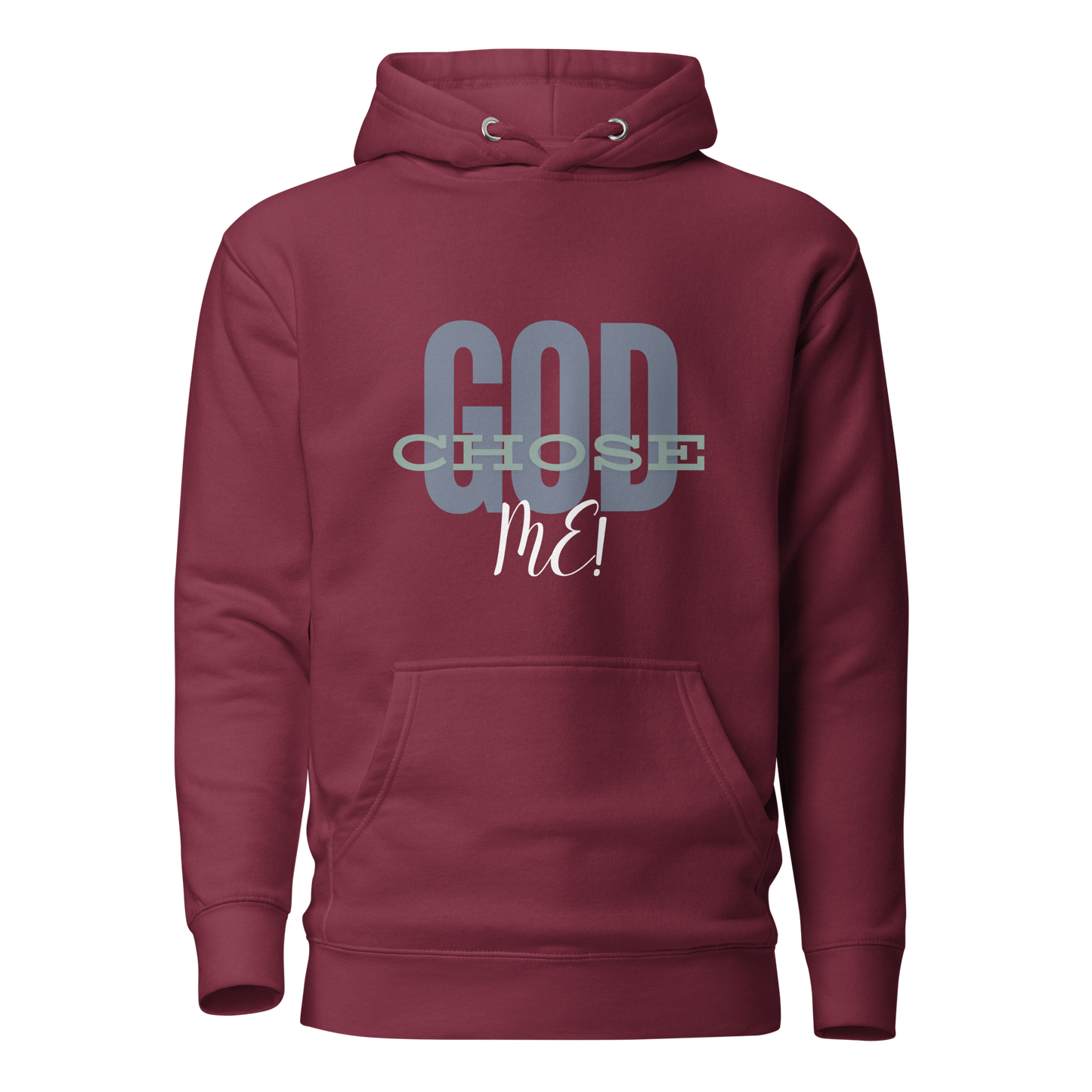God Chose Me Hoodie