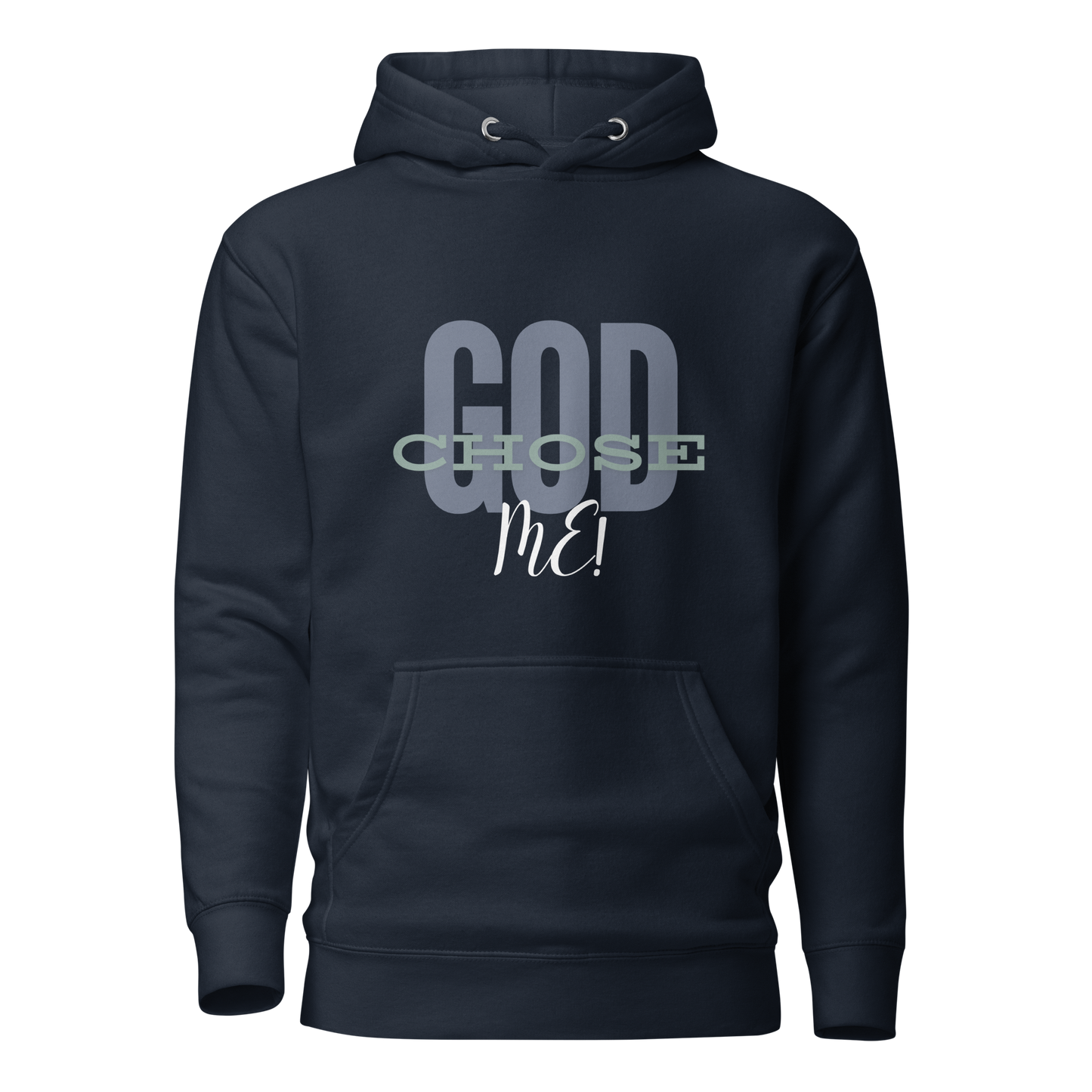 God Chose Me Hoodie