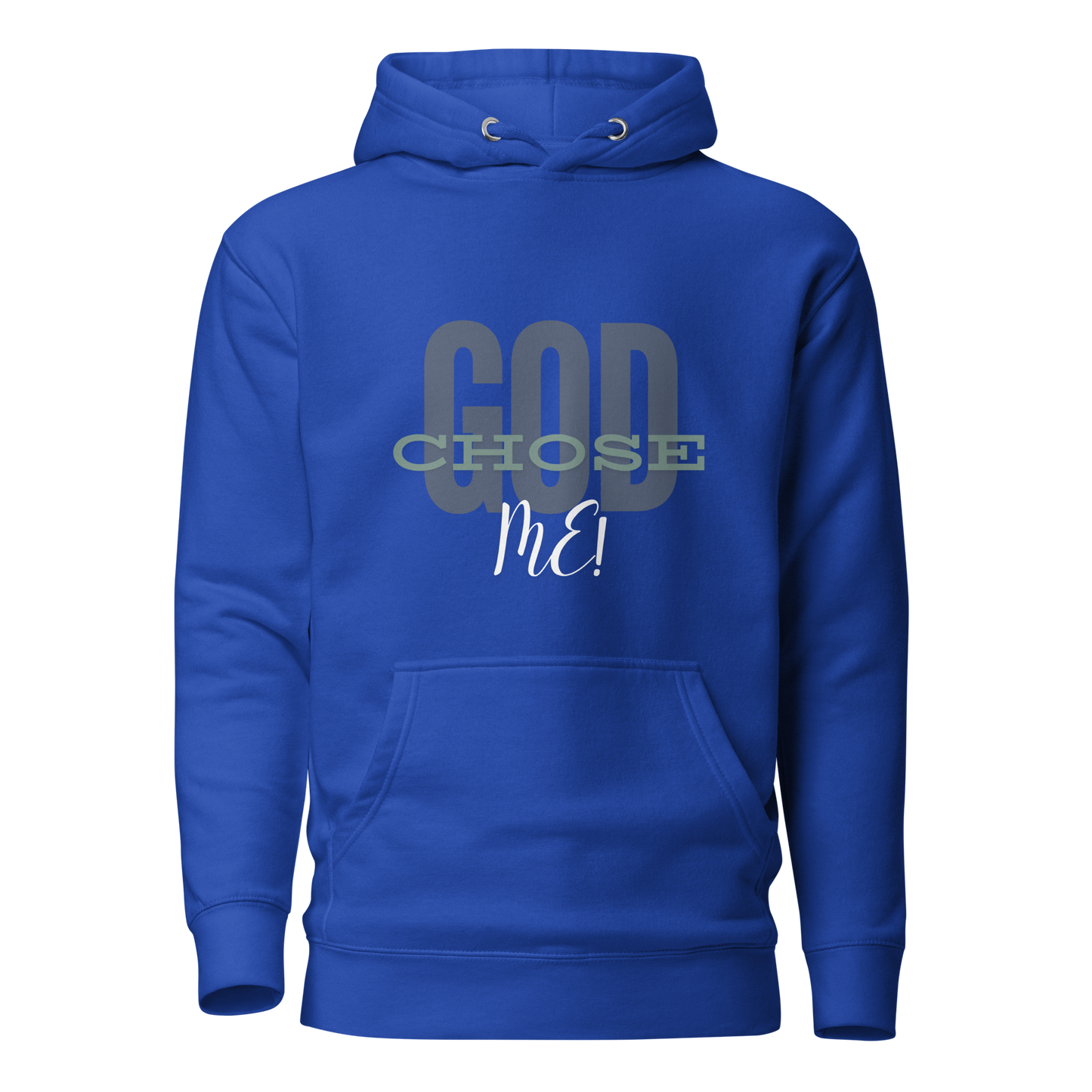 God Chose Me Hoodie